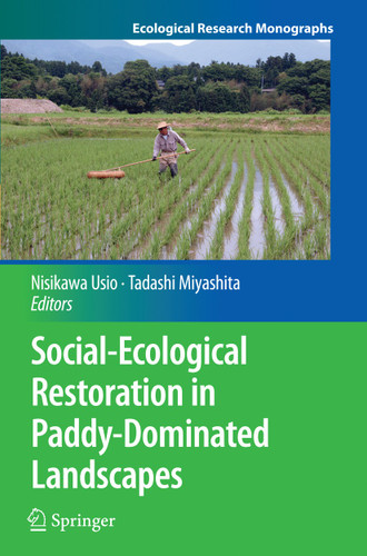 Social-Ecological Restoration in Paddy-Dominated Landscapes (Ecological Research Monographs) book cover by 