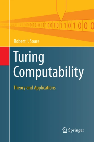Turing Computability: Theory and Applications (Theory and Applications of Computability) book cover by Robert I. Soare