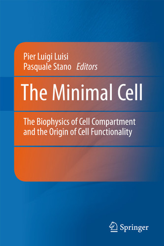 The Minimal Cell: The Biophysics of Cell Compartment and the Origin of Cell Functionality book cover by 