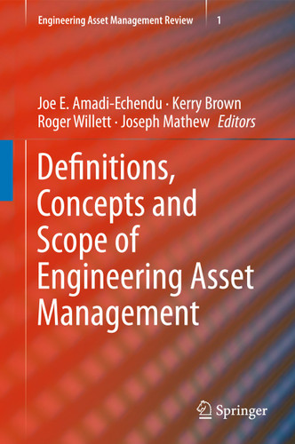 Definitions, Concepts and Scope of Engineering Asset Management (Engineering Asset Management Review #1) book cover by 