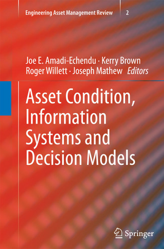 Asset Condition, Information Systems and Decision Models (Engineering Asset Management Review #2) book cover by 