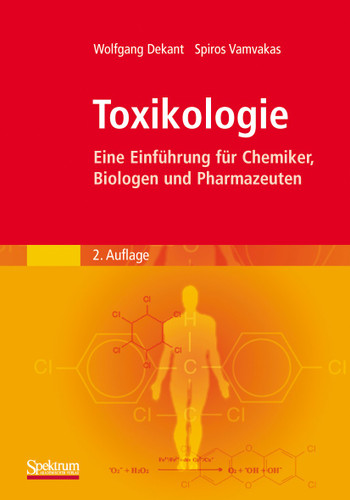 Toxikologie: Eine Einführung für Chemiker, Biologen und Pharmazeuten book cover by Wolfgang Dekant, Spiros Vamvakas