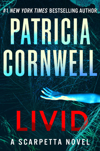 Livid: A Scarpetta Novel (Kay Scarpetta #26) book cover by Patricia Cornwell