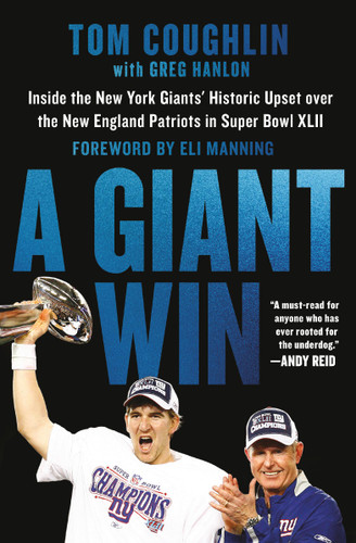 A Giant Win: Inside the New York Giants' Historic Upset over the New England Patriots in Super Bowl XLII book cover by Tom Coughlin
