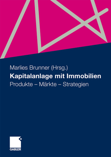 Kapitalanlage mit Immobilien: Produkte - Märkte - Strategien book cover by 
