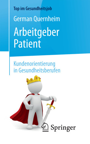 Arbeitgeber Patient - Kundenorientierung in Gesundheitsberufen (Top im Gesundheitsjob) book cover by German Quernheim