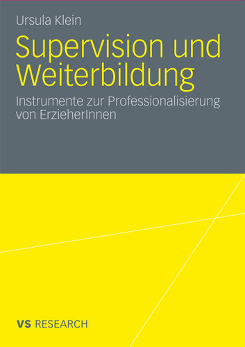 Supervision und Weiterbildung: Instrumente zur Professionalisierung von ErzieherInnen book cover by Ursula Klein