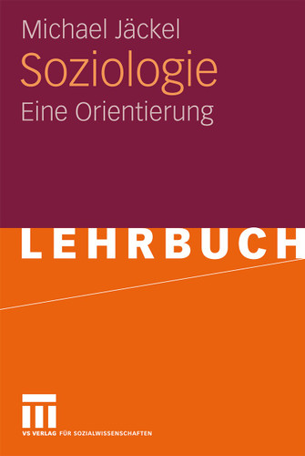 Soziologie: Eine Orientierung book cover by Michael Jäckel
