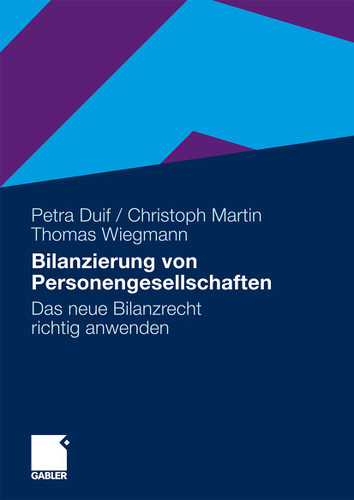 Bilanzierung von Personengesellschaften: Das neue Bilanzrecht richtig anwenden book cover by Petra Duif, Christoph Martin, Thomas Wiegmann