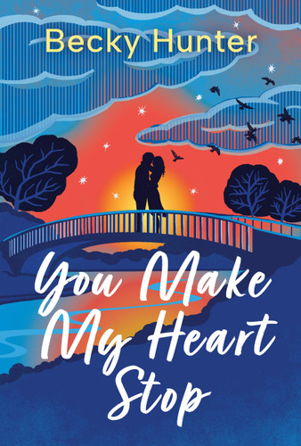 You Make My Heart Stop book cover by Becky Hunter