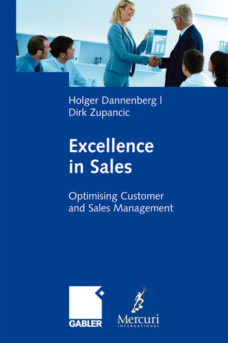 Excellence in Sales: Optimising Customer and Sales Management book cover by Holger Dannenberg, Dirk Zupancic