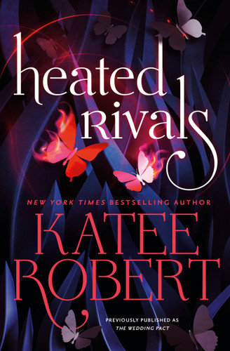 Heated Rivals (previously published as The Wedding Pact) (The O'Malleys #2) book cover by Katee Robert