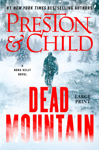 Dead Mountain (Nora Kelly #4) book cover by Douglas Preston, Lincoln Child