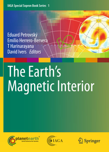 The Earth's Magnetic Interior (IAGA Special Sopron Book Series #1) book cover by 