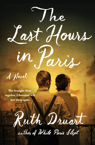 The Last Hours in Paris: A Novel book cover by Ruth Druart