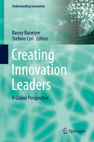 Creating Innovation Leaders: A Global Perspective (Understanding Innovation) book cover by 