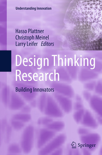 Design Thinking Research: Building Innovators (Understanding Innovation) book cover by 