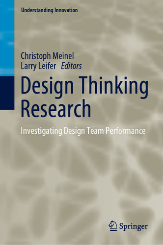 Design Thinking Research: Investigating Design Team Performance (Understanding Innovation) book cover by 