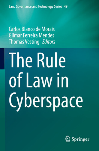 The Rule of Law in Cyberspace (Law, Governance and Technology Series #49) book cover by 