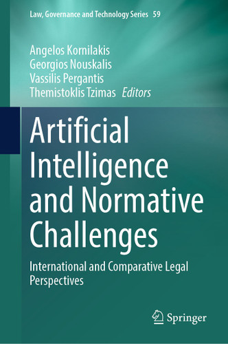 Artificial Intelligence and Normative Challenges: International and Comparative Legal Perspectives (Law, Governance and Technology Series #59) book cover by 