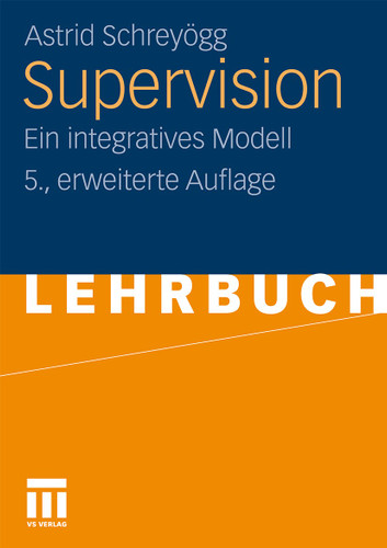 Supervision: Ein integratives Modell book cover by Astrid Schreyögg