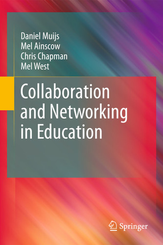 Collaboration and Networking in Education book cover by Daniel Muijs, Mel Ainscow, Chris Chapman, Mel West