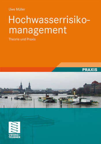 Hochwasserrisikomanagement: Theorie und Praxis book cover by Uwe Müller