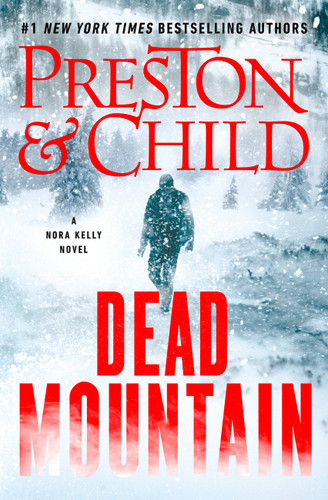 Dead Mountain (Nora Kelly) book cover by Lincoln Child, Douglas Preston
