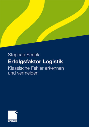Erfolgsfaktor Logistik: Klassische Fehler erkennen und vermeiden book cover by Stephan Seeck