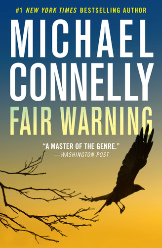 Fair Warning (Jack McEvoy #3) book cover by Michael Connelly