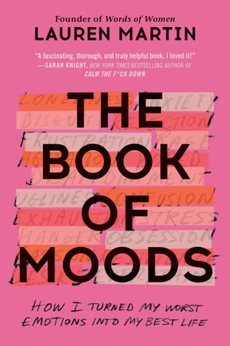 The Book of Moods: How I Turned My Worst Emotions Into My Best Life book cover by Lauren Martin