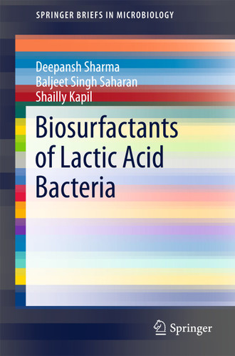 Biosurfactants of Lactic Acid Bacteria (SpringerBriefs in Microbiology) book cover by Deepansh Sharma, Baljeet Singh Saharan, Shailly Kapil