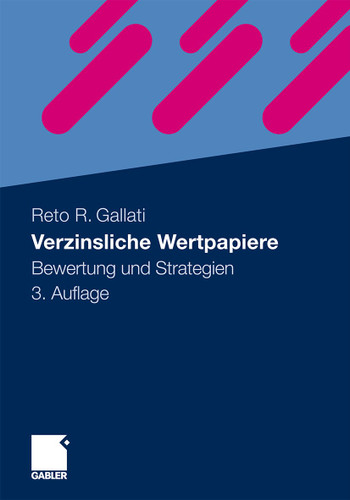 Verzinsliche Wertpapiere: Bewertung und Strategien book cover by Reto R. Gallati