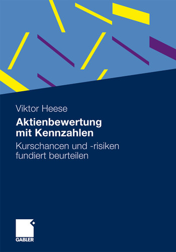 Aktienbewertung mit Kennzahlen: Kurschancen und -risiken fundiert beurteilen book cover by Viktor Heese