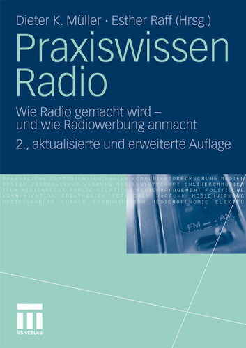 Praxiswissen Radio: Wie Radio gemacht wird - und wie Radiowerbung anmacht book cover by 