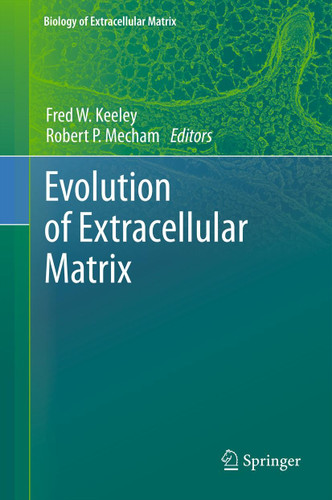 Evolution of Extracellular Matrix (Biology of Extracellular Matrix) book cover by 