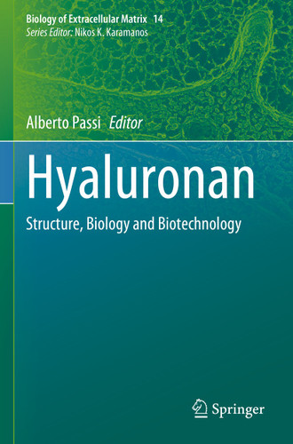 Hyaluronan: Structure, Biology and Biotechnology (Biology of Extracellular Matrix #14) book cover by 