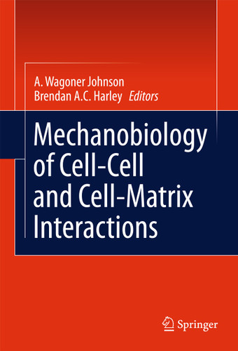 Mechanobiology of Cell-Cell and Cell-Matrix Interactions book cover by 