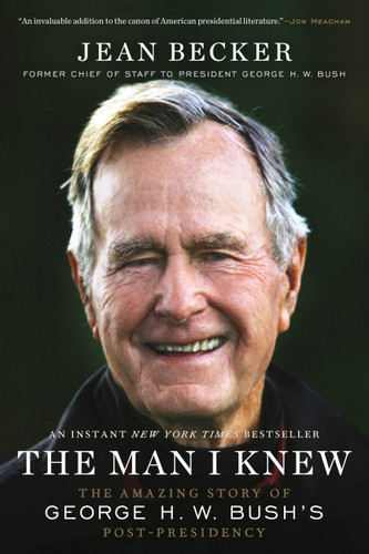 The Man I Knew: The Amazing Story of George H. W. Bush's Post-Presidency book cover by Jean Becker