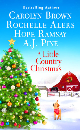 A Little Country Christmas book cover by Hope Ramsay, Rochelle Alers, Carolyn Brown, A.J. Pine