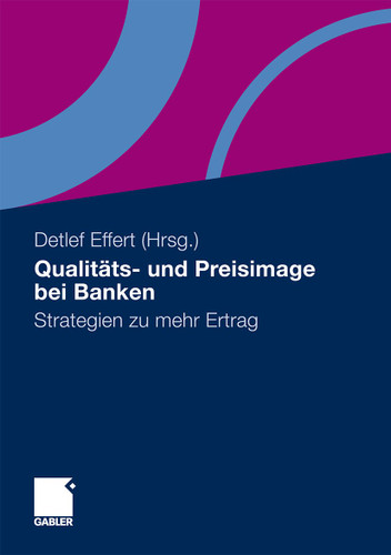 Qualitäts- und Preisimage bei Banken: Strategien zu mehr Ertrag book cover by 