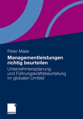 Managementleistungen richtig beurteilen: Unternehmensplanung und Führungskräftebeurteilung im globalen Umfeld book cover by 