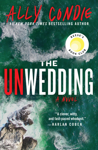 The Unwedding: Reese's Book Club Pick (A Novel) book cover by Ally Condie