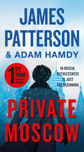 Private Moscow (A Private Novel) book cover by James Patterson, Adam Hamdy