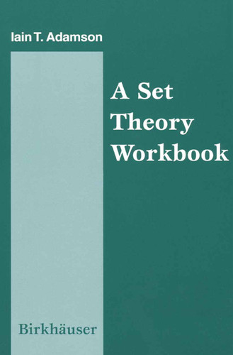A Set Theory Workbook book cover by Iain Adamson