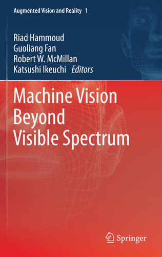 Machine Vision Beyond Visible Spectrum (Augmented Vision and Reality #1) book cover by 