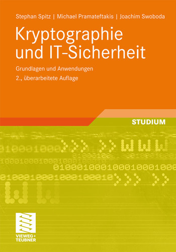 Kryptographie und IT-Sicherheit: Grundlagen und Anwendungen book cover by Stephan Spitz, Michael Pramateftakis, Joachim Swoboda