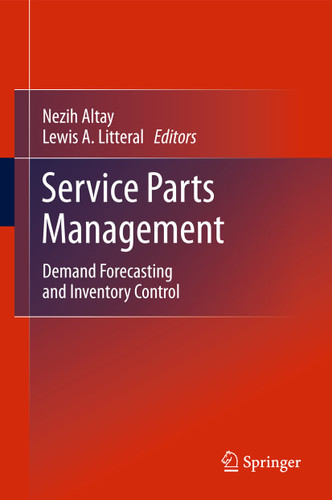 Service Parts Management: Demand Forecasting and Inventory Control book cover by 