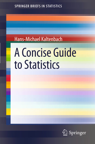 A Concise Guide to Statistics (SpringerBriefs in Statistics) book cover by Hans-Michael Kaltenbach