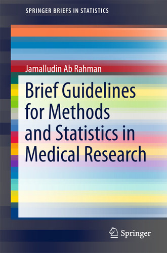 Brief Guidelines for Methods and Statistics in Medical Research (SpringerBriefs in Statistics) book cover by Jamalludin Bin Ab Rahman